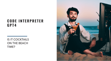 Code Interpreter GPT-4: Is it cocktails on the beach time?