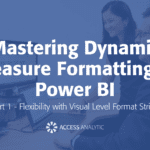 Mastering Dynamic Measure Formatting in Power BI | Part 1 – Flexibility with Visual Level Format String