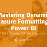 Mastering Dynamic Measure Formatting in Power BI | Part 2: Dynamic Cell Colour Formatting